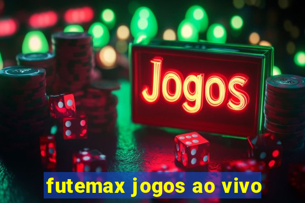 futemax jogos ao vivo